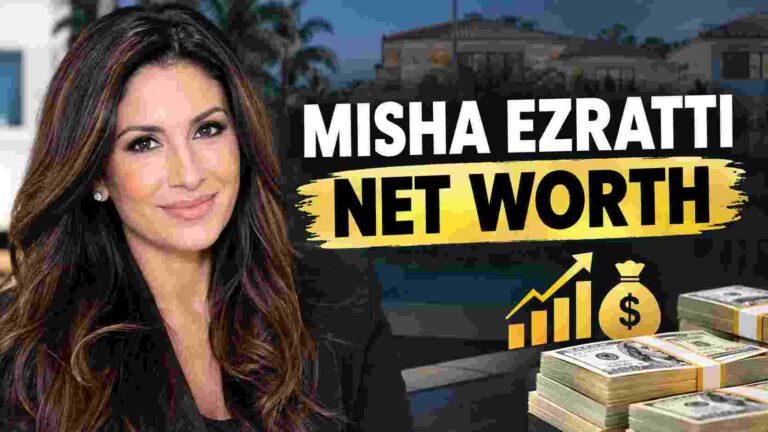 Understanding Misha Ezratti Net Worth and Success